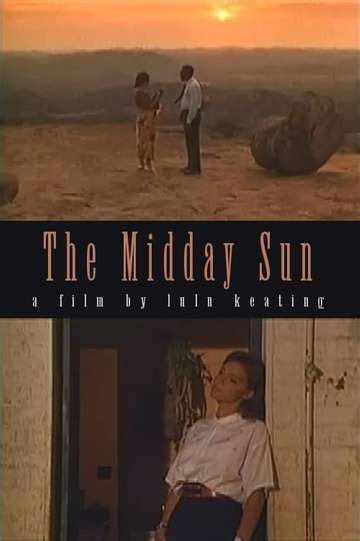 The Midday Sun (1989) film online,Lulu Keating,Isabelle Mejias,George Seremba,Robert Bockstael,Jackie Burroughs