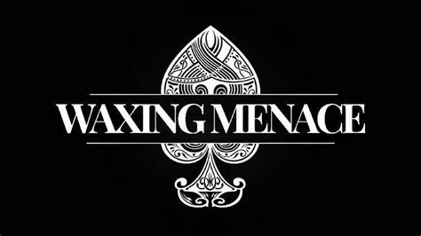 The Waxing Menace