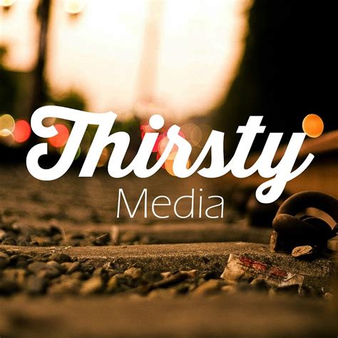 Thirst Media