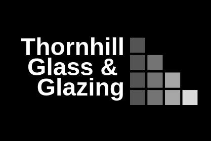 Thornhill Glass & Glazing Ltd