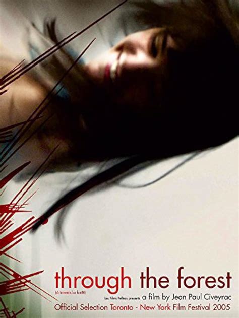 Through the Forest (2005) film online,Jean-Paul Civeyrac,Jehnny Beth,Aurélien Wiik,Morgane Hainaux,Alice Dubuisson