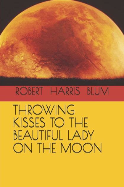 download Throwing Kisses to the Beautiful Lady on the Moon