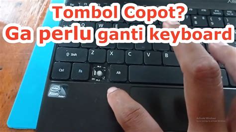 Tombol Keyboard Copot