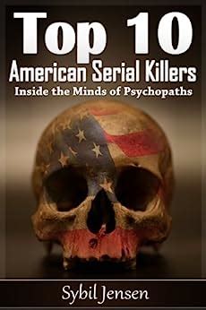 download Top 10 Serial Killers Americani: All'interno delle Menti di psicopatici