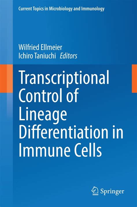 download Transcriptional Control of Lineage Differentiation in Immune Cells