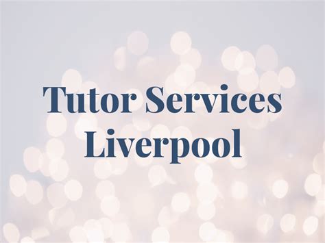 Tutor Services Liverpool
