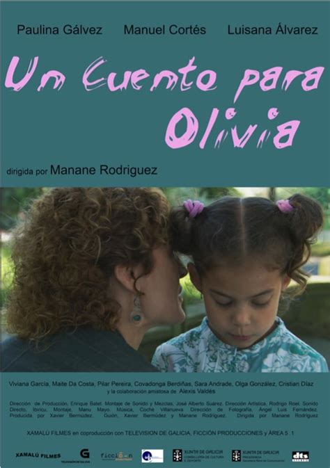 Un cuento para Olivia (2008) film online,Manane Rodríguez,Paulina Gálvez,Alvarez Luisana,Manolo Cortés,Alexis Valdés