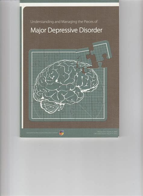 [*} Download Pdf Understanding and Managing the Pieces of Major
Depressive Disorder Books