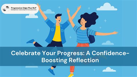 Unlock Massive Confidence Through Honest Progress Reflection