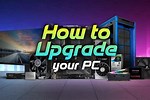 Upgrading Your PC