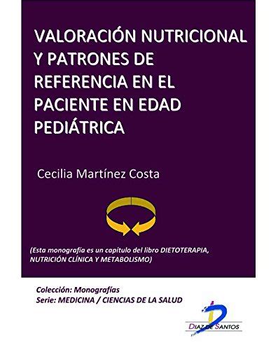 download Valoración nutricional y patrones de referencia en el paciente en edad pediátrica
