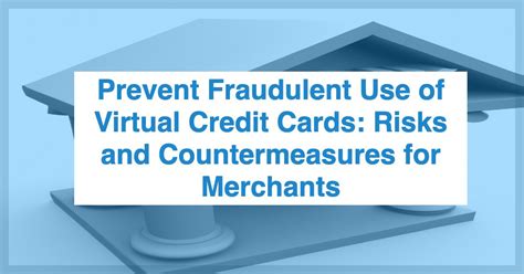 Virtual Card to Prevent Fraudulent Activity