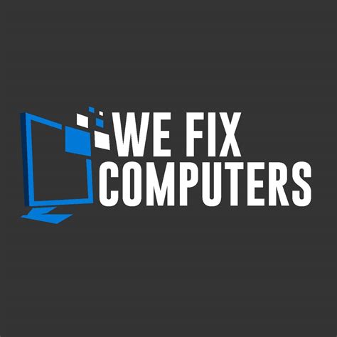 WE FIX COMPUTERS