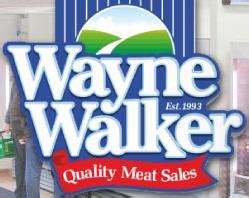 Wayne Walker Quality Meats.