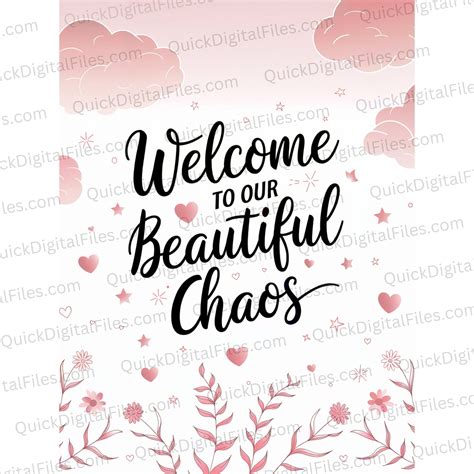Welcome To Our Beautiful Chaos Printable