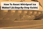 Whirlpool Side by Side Ice Maker Reset