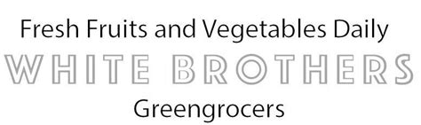 White Brothers Greengrocers
