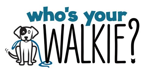 Who's Your Walkie?