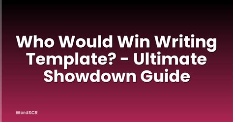 Who Would Win Writing Template