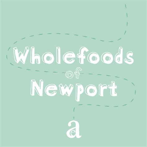 Wholefoods Of Newport