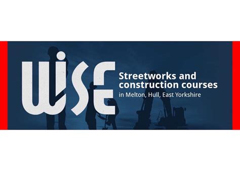 Wise Training Streetworks & Construction LTD