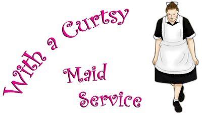 With A Curtsy - Maid Service