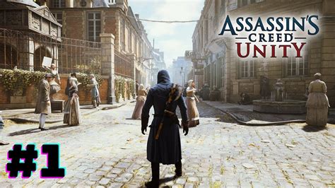 Ac Unity Walkthrough Part 1 No Commentary