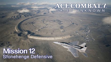 Ace Combat 7 Stonehenge Walkthrough