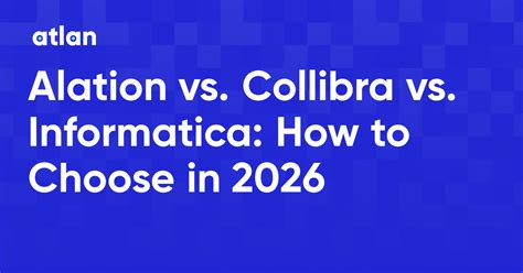 Alation Vs Collibra Data Catalog