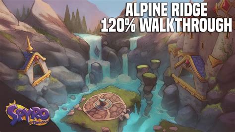 Alpine Ridge Spyro Walkthrough