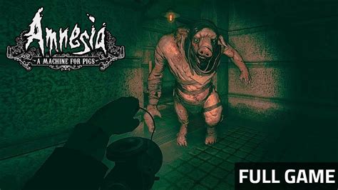 Amnesia The Machine For Pigs Walkthrough