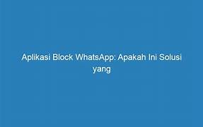 aplikasi block whatsapp indonesia
