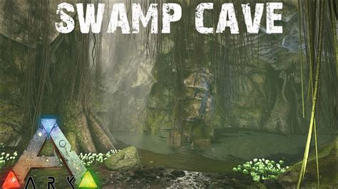 Ark Survival Evolved Swamp Cave Walkthrough