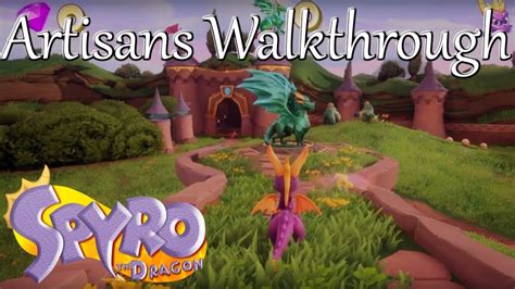 Artisans Spyro Walkthrough