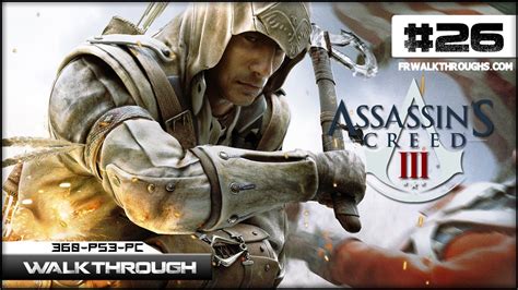 Assassins Creed 3 Walkthrough Sequence 12