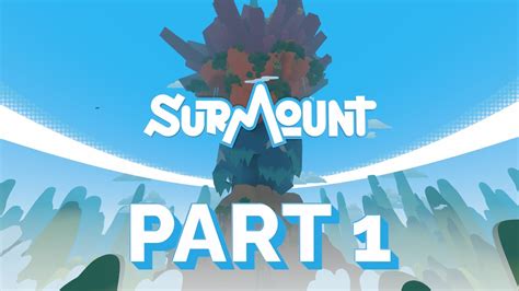 B1ph Surmount Walkthrough