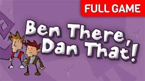 Ben There Dan That Walkthrough