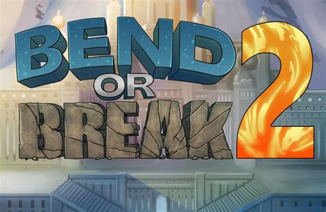 Bend Or Break 2 Walkthrough