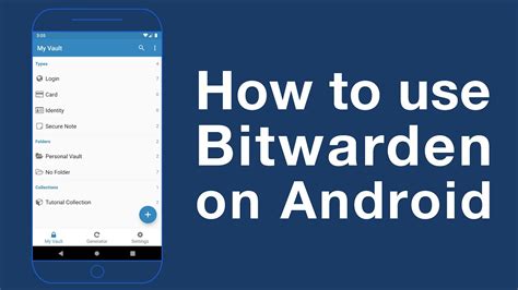 Bitwarden Android Walkthrough