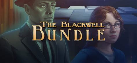 Blackwell Bundle Walkthrough