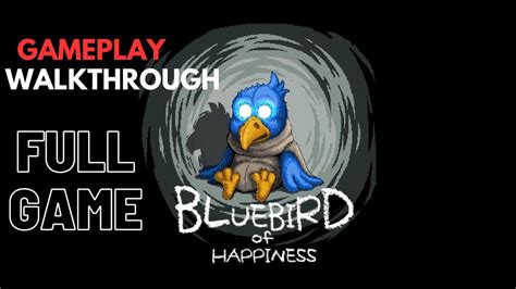 Bluebird Game Walkthrough