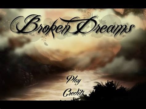 Broken Dreams Walkthrough
