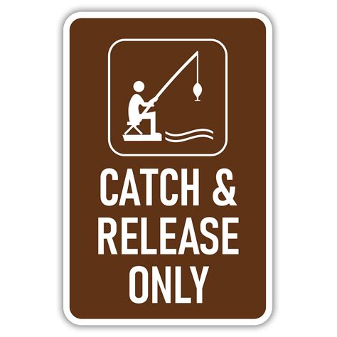 Catch and Release Sign