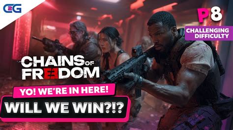 Chains Of Freedom Walkthrough