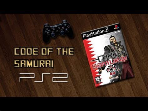 Code Of The Samurai Ps2 Walkthrough