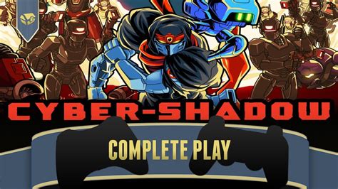 Cyber Shadow Walkthrough