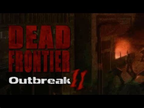 Dead Frontier Outbreak 2 Walkthrough