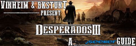Desperados Iii Walkthrough