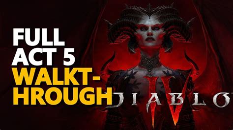 Diablo 4 Act 5 Walkthrough