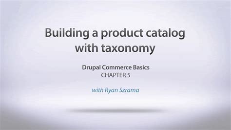 Drupal Commmerce Creat Catalog Of Products Using Taxonomy